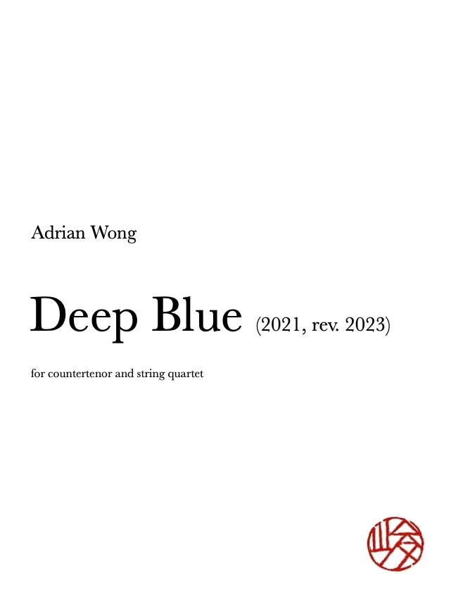 Deep Blue - Adrian Wong 黃子峻 | Composer